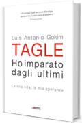 Ho imparato dagli ultimi: La mia vita, le mie speranze