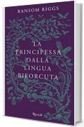 La principessa dalla lingua biforcuta: I racconti degli Speciali