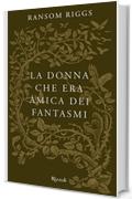 La donna che era amica dei fantasmi: I racconti degli Speciali