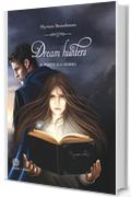 Dream Hunters: Il ponte illusorio