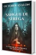 Sangue di Strega: Le Streghe di Temperance Vol. Speciale n. 1