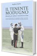 Il tenente Modugno: Quando gli italiani invasero la Cina