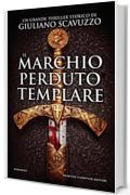 Il marchio perduto del templare (eNewton Narrativa)