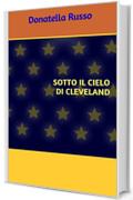 SOTTO IL CIELO DI CLEVELAND