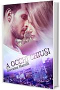 A occhi chiusi (The Sound of a Smile Vol. 1)