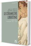 Le ceramiche libertine.Mercatini: istruzioni per l'uso