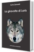 La giravolta di Loris