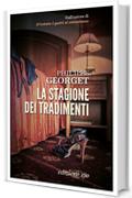 La stagione dei tradimenti: Variazioni sull’adulterio e altri peccati veniali (Tenente Sebag)