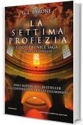 La settima profezia (Codice Fenice Saga Vol. 1)