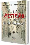 Il mistero di Via dei Mercanti