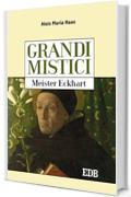 Grandi mistici.Meister Eckhart