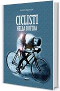 Ciclisti nella bufera