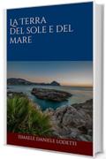 La Terra del sole e del mare