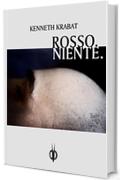 ROSSO.NIENTE. (VersiGuasti Vol. 7)