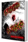 Il vecchio e il bosco