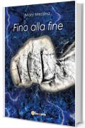 Fino alla fine