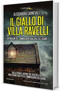 Il giallo di Villa Ravelli (Un'indagine del commissario Adalgisa Calligaris Vol. 2)