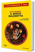 Il bosco maledetto (Il Giallo Mondadori)