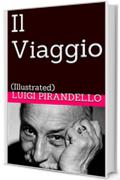 Il Viaggio: (Illustrated) (Novelle per un anno Vol. 12)