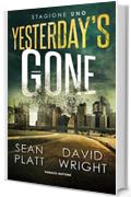 Yesterday's Gone. Stagione uno. Episodi 1 e 2 (Fanucci Editore)