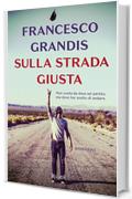 Sulla strada giusta