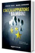 L'Accalappiatore di bambini (Detective Lennon Vol. 1)