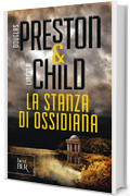 La stanza di ossidiana (Serie di Aloysius Pendergast Vol. 16)