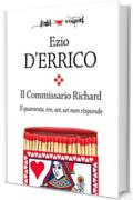 Il commissario Richard. Il quaranta, tre, sei, sei non risponde (Fogli volanti)