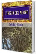 L'inizio del nuovo: La prima avventura di Saverio Giordano