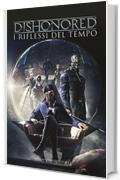 Dishonored - I riflessi del tempo