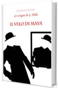 IL VELO DI MAYA: Lo Scrigno di L. Hide