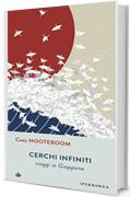 Cerchi infiniti: viaggi in Giappone (Narrativa)