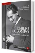 Emilio Colombo: L'ultimo dei costituenti