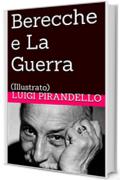 Berecche e La Guerra: (Illustrato) (Novelle per un anno  Vol. 14)