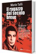 Il ragazzo del secolo breve