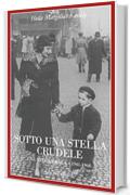 Sotto una stella crudele