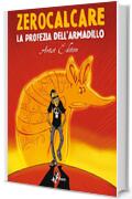 La Profezia dell'Armadillo – Artist Edition