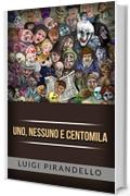 Uno, nessuno e centomila