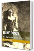 DUNE ROSSE: Nella tana del Cobra