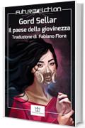 Il paese della giovinezza (Future Fiction Vol. 45)