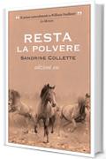 Resta la polvere