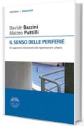 Il senso delle periferie: Un approccio relazionale alla rigenerazione urbana