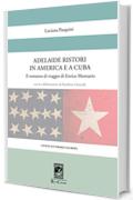 Adelaide Ristori in America e a Cuba (Civiltà Letteraria d'Europa)