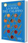 La rosa del califfo