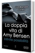 La doppia vita di Amy Bensen. Infinite possibilità