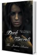 Dark Secrets (The Justice Series Vol. 1)