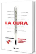 La cura: Se l'Italia fosse un corpo umano