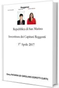 Repubblica di San Marino  Investitura dei Capitani Reggenti Aprile, 1 2017