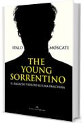 The young Sorrentino: Il ragazzo vissuto su una panchina