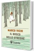 Il bosco delle streghe: Raccolta di racconti